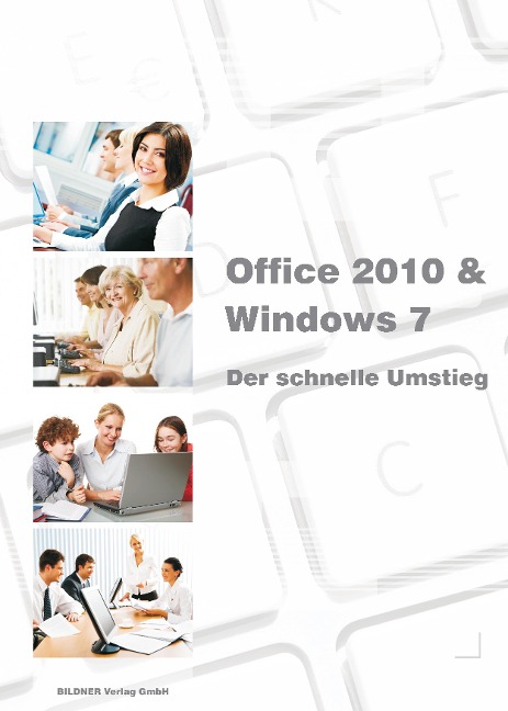 Office 2010 - der schnelle Umstieg - Inge Baumeister, Anja Schmid