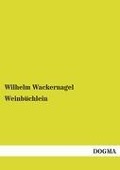 Cover-Bild zum Titel 'Weinbüchlein' von 'Wilhelm Wackernagel'