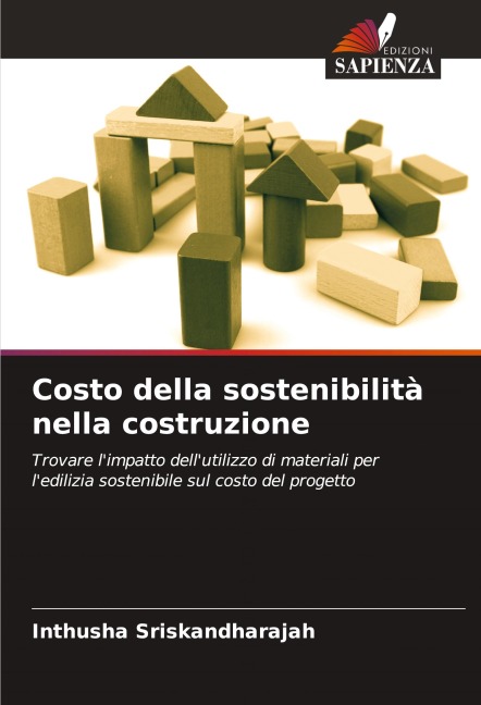 Costo della sostenibilità nella costruzione - Inthusha Sriskandharajah