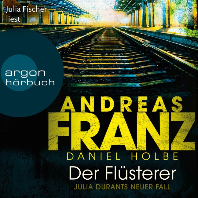 Der Flüsterer - Andreas Franz, Daniel Holbe