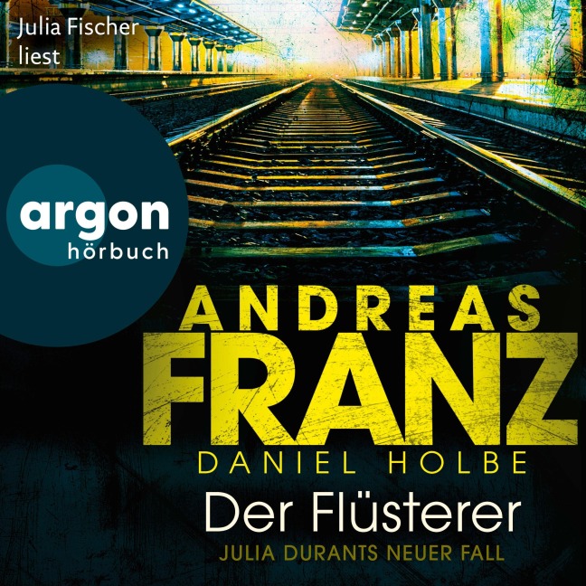 Der Flüsterer - Andreas Franz, Daniel Holbe