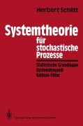 Cover-Bild zum Titel 'Systemtheorie für stochastische Prozesse' von 'Herbert Schlitt'