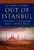 Cover-Bild zum Titel 'Out of Istanbul' von 'Bernard Ollivier'
