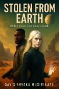 Cover-Bild zum Titel 'Stolen From Earth' von 'Davis Shyaka Musirikare'