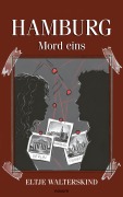 Cover-Bild zum Titel 'Hamburg - Mord eins' von 'Eltje Walterskind'