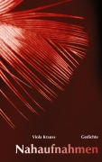 Cover-Bild zum Titel 'Nahaufnahmen' von 'Viola Krauss'