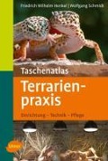 Taschenatlas Terrarienpraxis - Friedrich Wilhelm Henkel, Wolfgang Schmidt