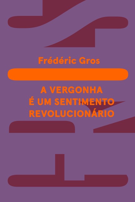 A vergonha - Frédéric Gros