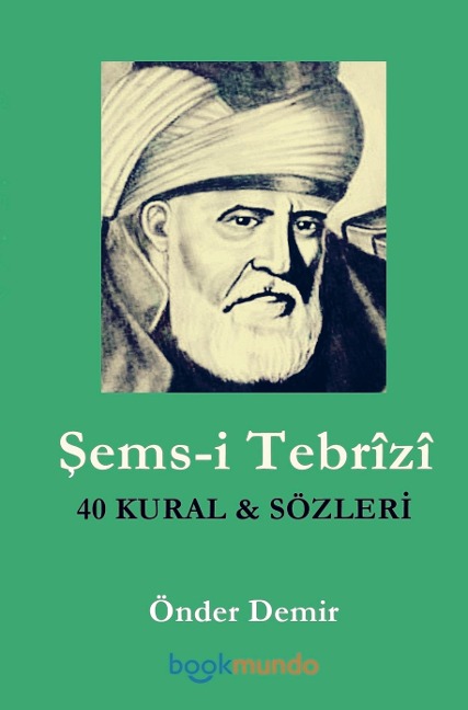 ¿ems-i Tebrîzî - Önder Demir