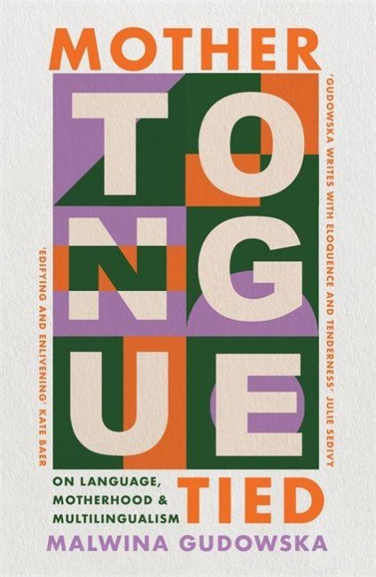 Mother Tongue Tied - Malwina Gudowska