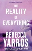 Cover-Bild zum Titel 'The Reality of Everything' von 'Rebecca Yarros'