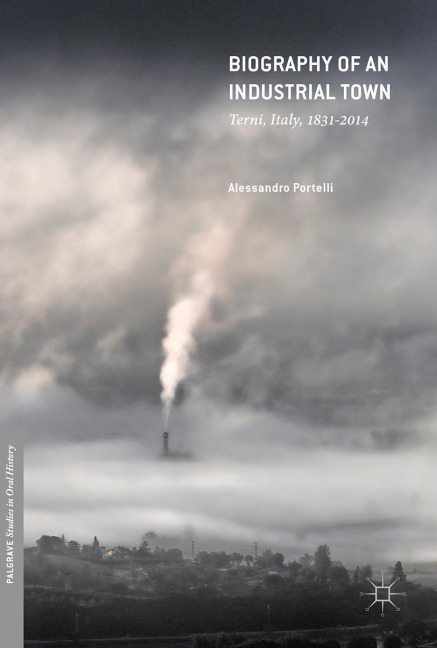 Biography of an Industrial Town - Alessandro Portelli
