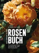 Cover-Bild zum Titel 'Das große Ulmer Rosenbuch' von 'Andreas Barlage'