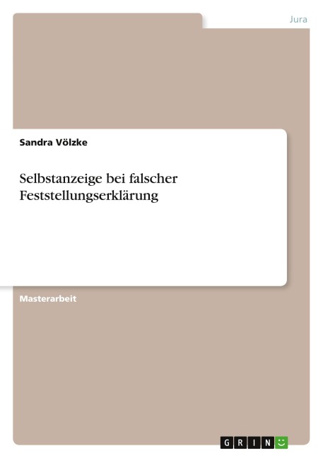 Selbstanzeige bei falscher Feststellungserklärung - Sandra Völzke