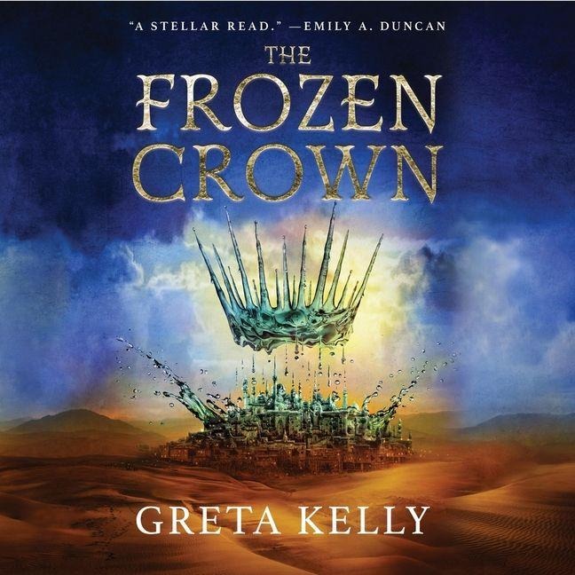 The Frozen Crown Lib/E - Greta Kelly