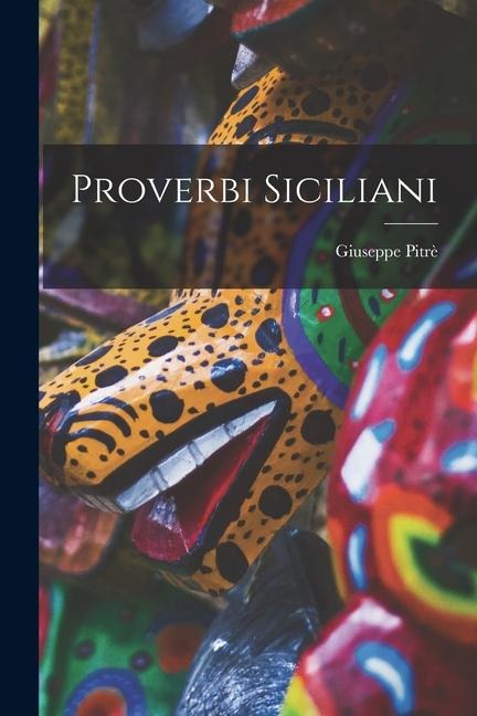 Proverbi Siciliani - Giuseppe Pitrè