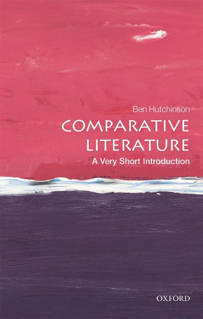 Comparative Literature - Ben Hutchinson