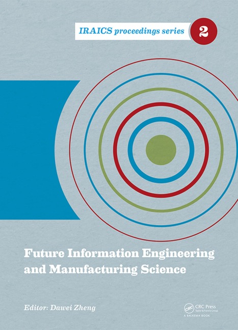 Future Information Engineering and Manufacturing Science - 