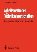 Cover-Bild zum Titel 'Arbeitsmethoden der Technikwissenschaften' von 'Johannes Müller'