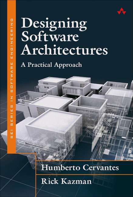 Designing Software Architectures - Cervantes Humberto, Kazman Rick