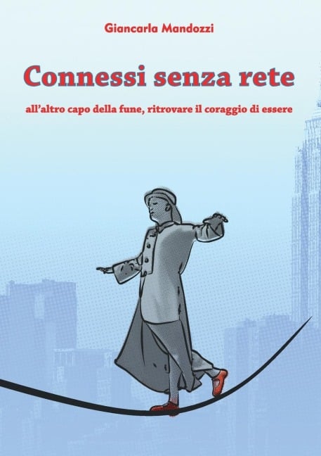 Connessi senza rete - Giancarla Mandozzi