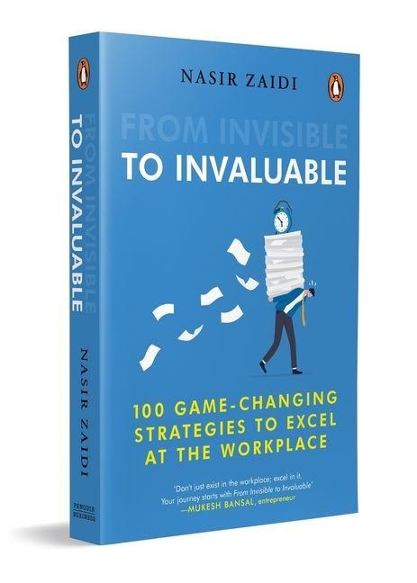 From Invisible to Invaluable - Nasir Zaidi