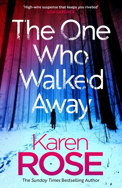 The One Who Walked Away - Karen Rose