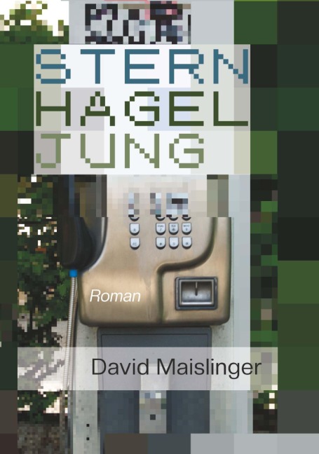 Sternhageljung - David Maislinger