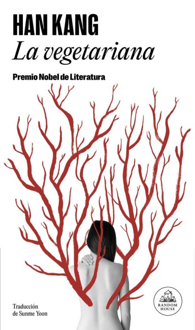 La Vegetariana / The Vegetarian - Han Kang