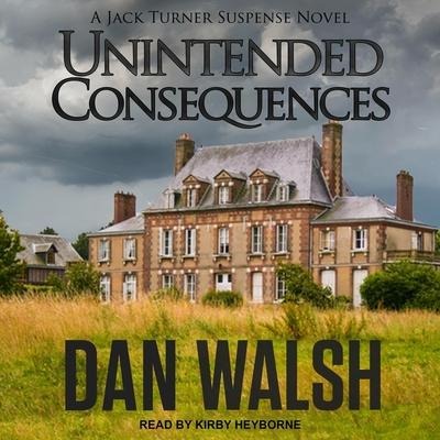 Unintended Consequences Lib/E - Dan Walsh