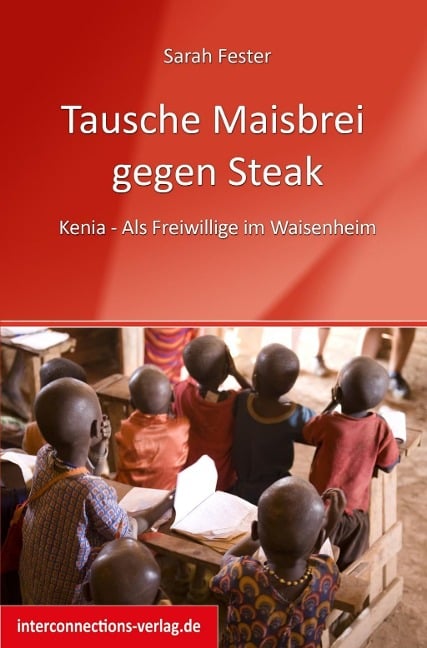 Tausche Maisbrei gegen Steak - Sarah Fester