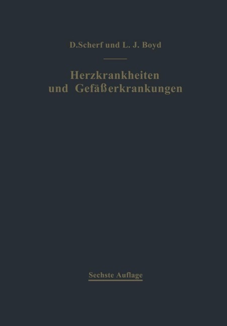 Klinik und Therapie der Herzkrankheiten und der Gefäßerkrankungen - David Scherf, Linn J. Boyd