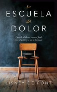 Cover-Bild zum Titel 'La escuela del dolor' von 'Lisney de Font'