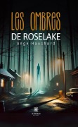 Cover-Bild zum Titel 'Les ombres de Roselake' von 'Ange Hauchard'