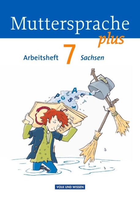 Muttersprache plus 7. Schuljahr. Arbeitsheft Sachsen - Karin Mann, Iris Marko, Antje Pechau, Petra Schön