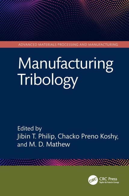 Manufacturing Tribology - 