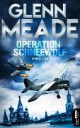 Cover-Bild zum Titel 'Operation Schneewolf' von 'Glenn Meade'