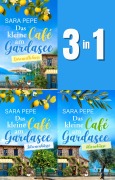 Cover-Bild zum Titel 'Liebesküsse-am-Gardasee-Sammelband: Das kleine Café am Gardasee 1-3' von 'Sara Pepe'