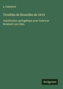 Cover-Bild zum Titel 'Troubles de Bruxelles de 1619' von 'L. Galesloot'