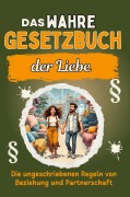 Cover-Bild zum Titel 'Das wahre Gesetzbuch der Liebe' von 'Ella König'