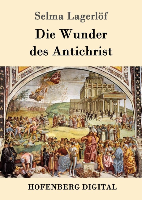 Die Wunder des Antichrist - Selma Lagerlöf