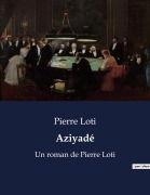 Cover-Bild zum Titel 'Aziyadé' von 'Pierre Loti'