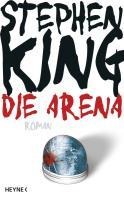 Die Arena - Stephen King