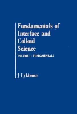 Fundamentals of Interface and Colloid Science - J. Lyklema