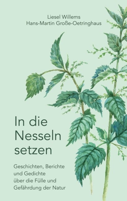 In die Nesseln setzen - Liesel Willems, Hans-Martin Große-Oetringhaus