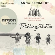 Cover-Bild zum Titel 'Das Pensionat am Holstentor: Frühlingstöchter' von 'Anna Perbandt'