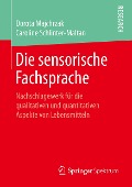 Die sensorische Fachsprache - Caroline Schlinter-Maltan, Dorota Majchrzak