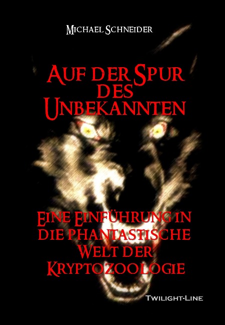 Auf der Spur des Unbekannten - Michael Schneider