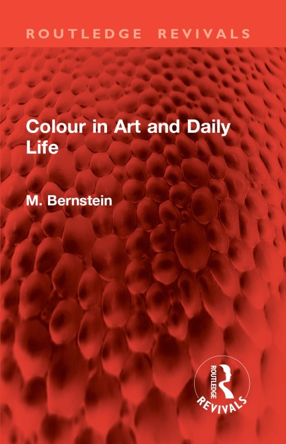 Colour in Art and Daily Life - M. Bernstein