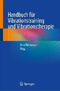 Cover-Bild zum Titel 'Handbuch für Vibrationstraining und Vibrationstherapie' von ''